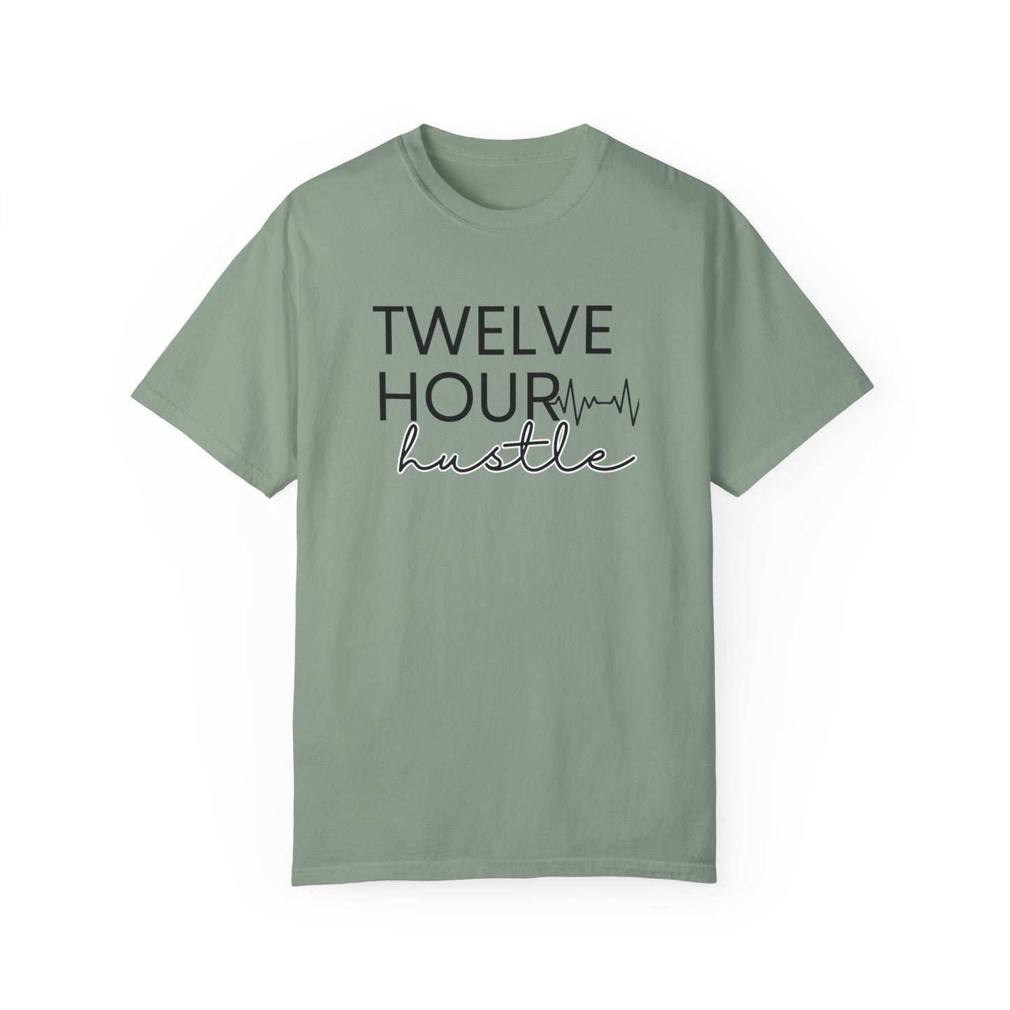 Twelve Hour Hustle Comfort Colors black & white outline