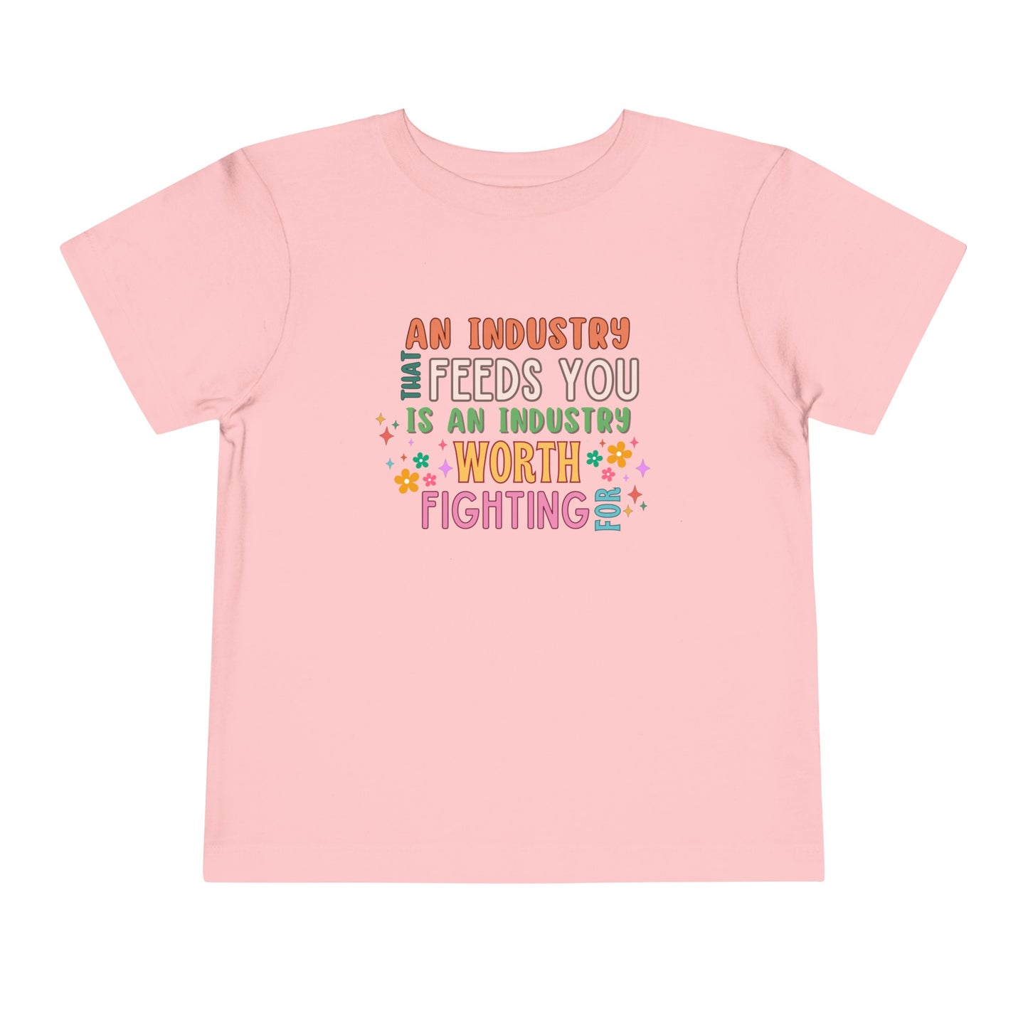 AN INDUSTRY THAT FEEDS YOU Toddler Short Sleeve Tee