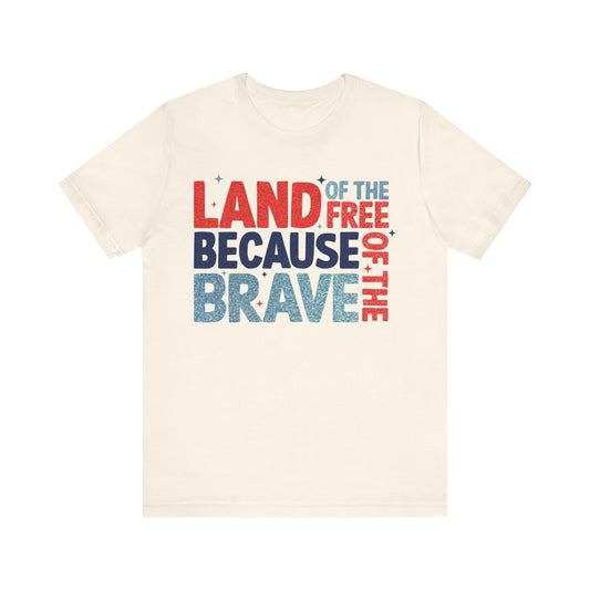 Fourth of July T-Shirt, Memorial Day Shirt, Land of the free TShirt, Independence Day Tee