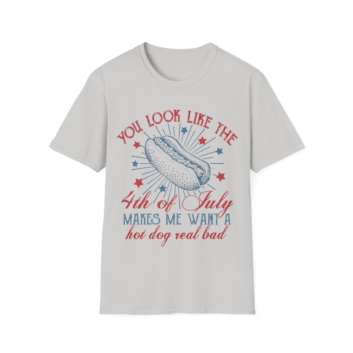 You look like the 4th of July Hot Dog T-Shirt, 4th of July Shirt, Independence Day Tshirt, Gift forJuly 4th Shirt