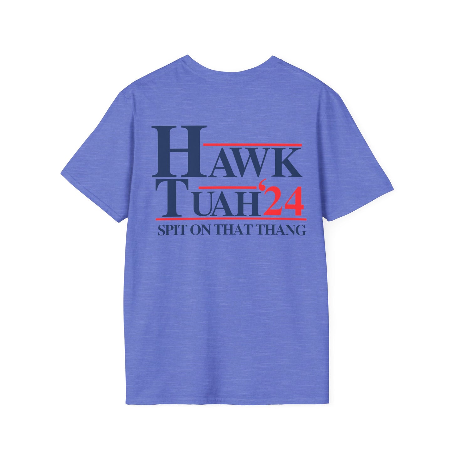 Hawk Tuah Tiktok trending T-Shirt (Back ONLY)