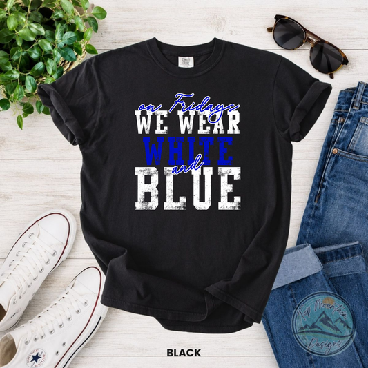 On Fridays We Wear White & Blue