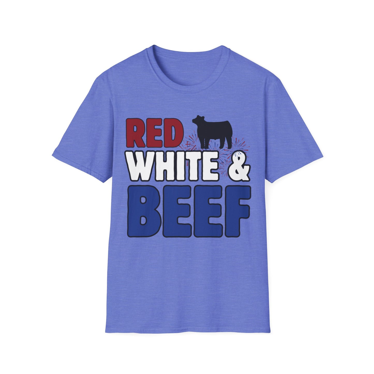 RED, WHITE & BEEF T-SHIRT, Patriotic and Great for July 4th