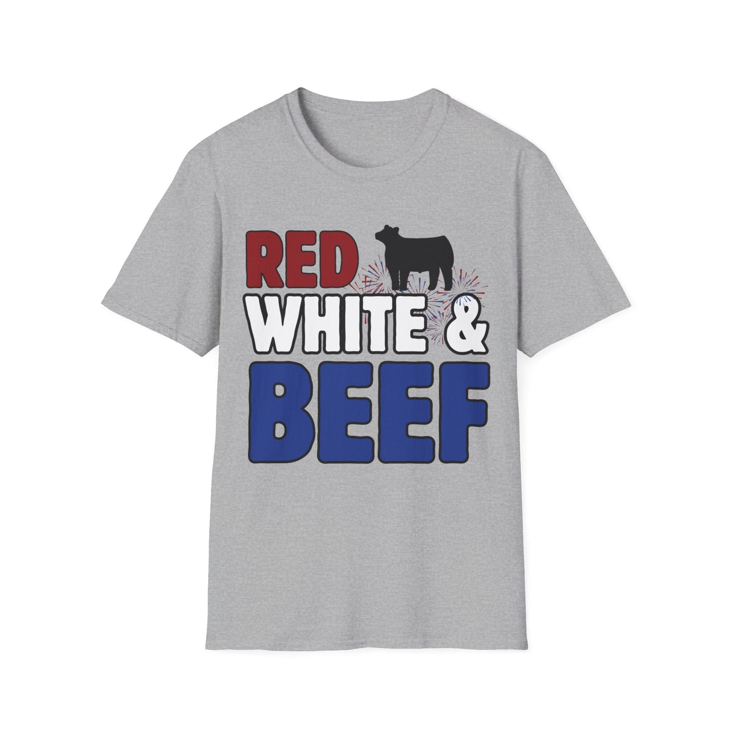 RED, WHITE & BEEF T-SHIRT, Patriotic and Great for July 4th